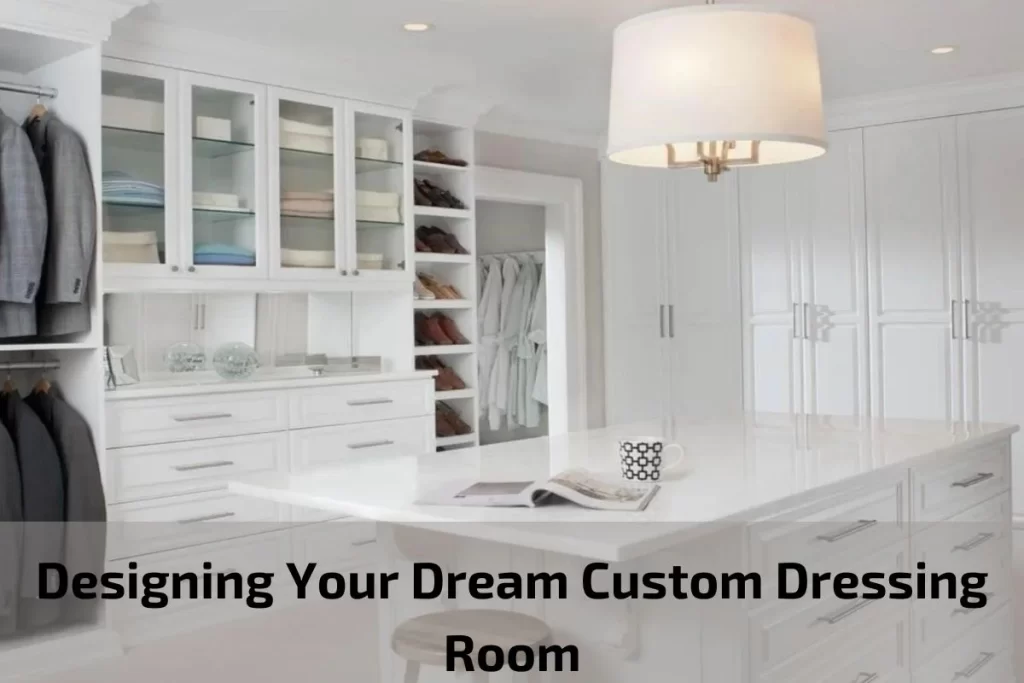 Custom Dressing Rooms