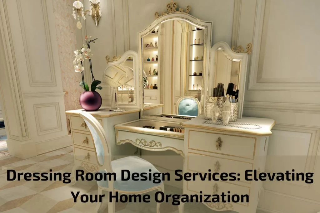 Dressing Room Design Services
